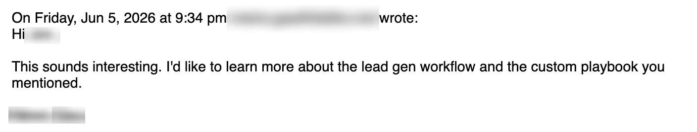 Positive reply: This sounds interesting. I'd like to learn more.