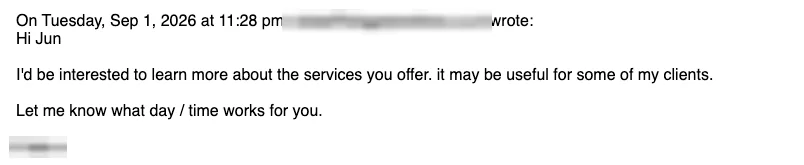 Positive reply: I'd be interested to learn more.