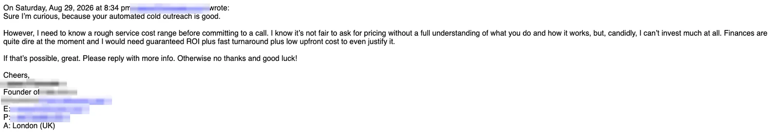 Positive reply: Sure I'm curious, your automated cold outreach is good.