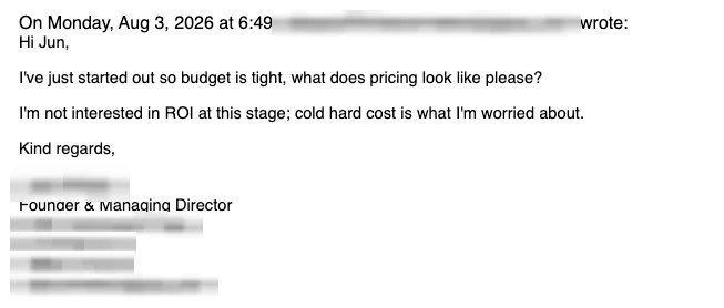 Positive reply: What does pricing look like please?