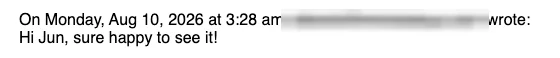 Positive reply: Sure happy to see it!
