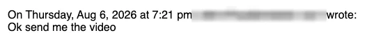 Positive reply: Ok send me the video