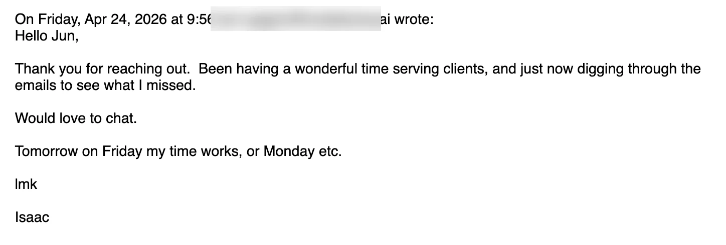 Positive reply: Would love to chat. Friday or Monday works.